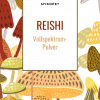 Reishi (Ganoderma lucidum) – Vollspektrumpulver | Kontrollierter Anbau – Bild 2